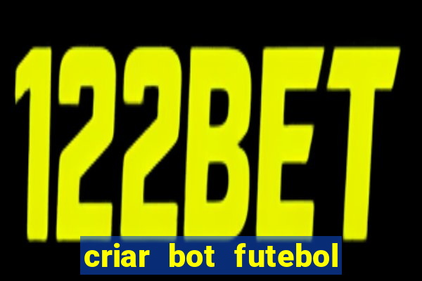 criar bot futebol virtual bet365